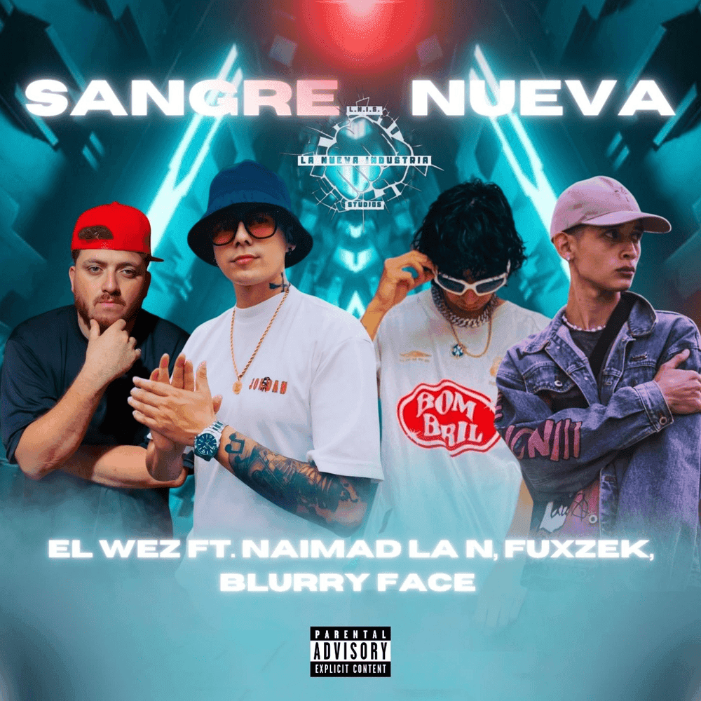 EL WEZ y su combo “Sangre Nueva”, un reggaetón de la nueva generación sigue subiendo en números