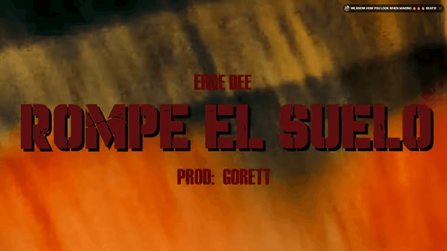 Erre Dee impacta con “Rompe el Suelo”, su potente reggaetón 2023